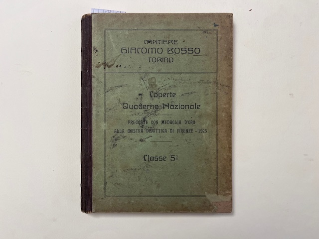 Cartiere Giacomo Bosso, Torino. Coperte Quaderno Nazionale premiate con medaglie d'oro alla Mostra didattica di Firenze, 1925, classe 5
